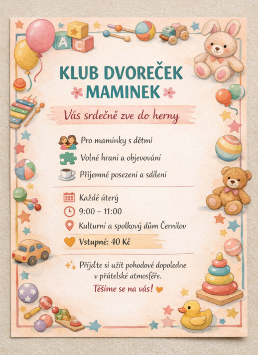 Klub maminek Dvoreček zve na společná setkávání dětí a rodičů každé úterý v KSD Černilov
