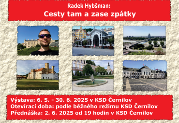 Výstava fotografií Radka Hybšmana