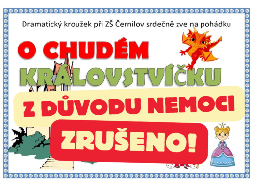 O chudém královstvíčku - zrušeno z důvodu nemoci