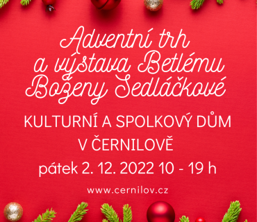 Adventní trh a výstava Betlému Boženy Pečené Sedláčkové 2. 12. 2022 KSD