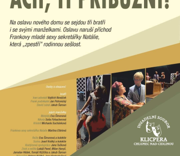 Divadelní představení Ach ti příbuzní! 24. 3. 2024 Sokolovna Černilov